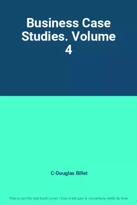 Couverture du produit · Business Case Studies. Volume 4