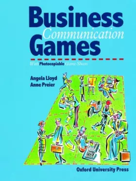 Couverture du produit · Business Communication Games. Photocopiable games and activities for students of English for business