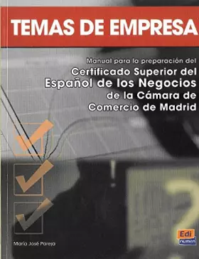 Couverture du produit · Temas de Empresa : Manual para l apreparacion del Certificado Superior del Espanol de los Negocios