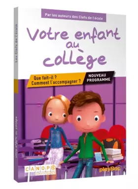 Couverture du produit · Votre enfant au collège - Que fait-il ? Comment l'accompagner ?