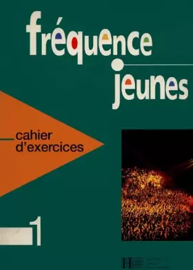 Couverture du produit · Fréquence jeunes, niveau 1, cahier d'exercices