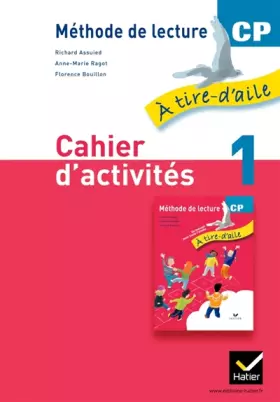 Couverture du produit · À tire-d'aile CP éd. 2011 - Cahier d'activités 1