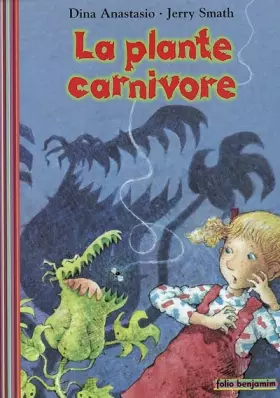 Couverture du produit · La Plante carnivore