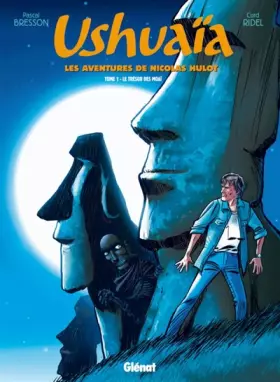 Couverture du produit · Ushuaia - Les aventures de Nicolas Hulot, Tome 1 : Le trésor des Moaï