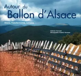 Couverture du produit · Autour du Ballon d'Alsace. Alsace, Franche-Comté, Lorraine