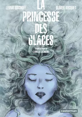 Couverture du produit · La Princesse des glaces