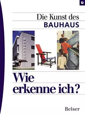 Couverture du produit · Wie erkenne ich? Die Kunst des Bauhaus