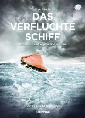 Couverture du produit · Das verfluchte Schiff: Mein Überlebenskampf im Südpolarmeer (Campfire)