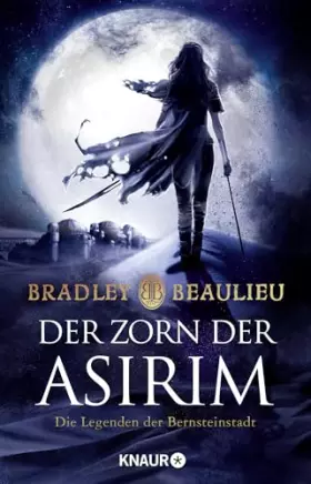 Couverture du produit · Der Zorn der Asirim: Die Legenden der Bernsteinstadt (Zeitalter der Zwölf Könige, Band 2)