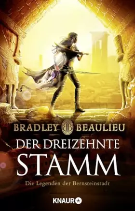 Couverture du produit · Der Dreizehnte Stamm: Die Legenden der Bernsteinstadt (Zeitalter der Zwölf Könige, Band 3)