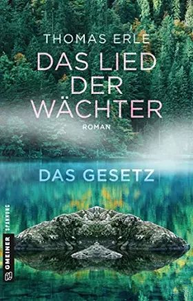 Couverture du produit · Das Lied der Wächter - Das Gesetz: Roman aus dem Schwarzwald (Fantasy im GMEINER-Verlag)