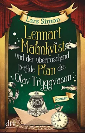 Couverture du produit · Lennart Malmkvist und der überraschend perfide Plan des Olav Tryggvason: Roman (Die magische Mops-Trilogie, Band 3)