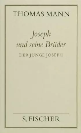 Couverture du produit · Joseph und seine Brüder II. Der junge Joseph (Thomas Mann, Gesammelte Werke in Einzelbänden. Frankfurter Ausgabe)
