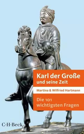 Couverture du produit · Die 101 wichtigsten Fragen - Karl der Große und seine Zeit (Beck Paperback)