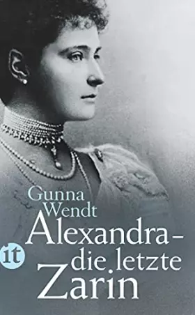 Couverture du produit · Alexandra – die letzte Zarin (insel taschenbuch)