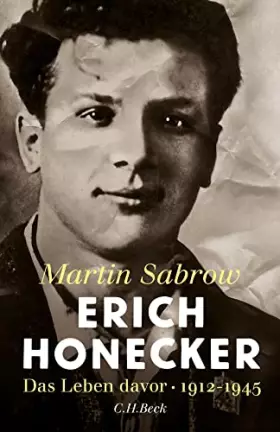 Couverture du produit · Erich Honecker: Das Leben davor
