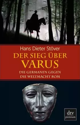Couverture du produit · Der Sieg über Varus: Die Germanen gegen die Weltmacht Rom (dtv Fortsetzungsnummer 0)