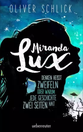 Couverture du produit · Miranda Lux: Denken heißt zweifeln oder warum jede Geschichte zwei Seiten hat
