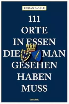 Couverture du produit · 111 Orte in Essen, die man gesehen haben muss: Reiseführer