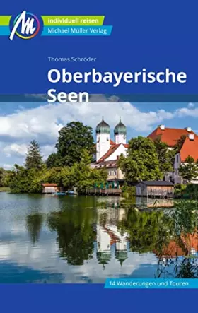 Couverture du produit · Oberbayerische Seen Reiseführer Michael Müller Verlag: Individuell reisen mit vielen praktischen Tipps. (MM-Reisen)
