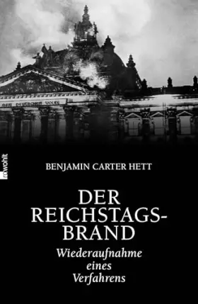 Couverture du produit · Der Reichstagsbrand: Wiederaufnahme eines Verfahrens