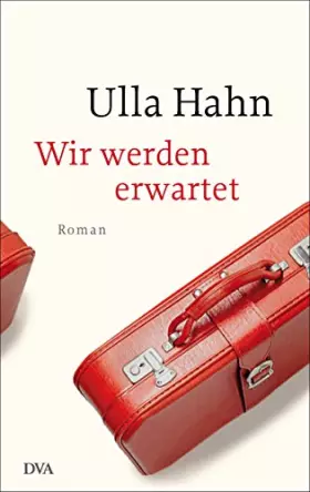 Couverture du produit · Wir werden erwartet: Roman