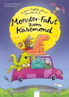 Couverture du produit · Monster-Fahrt zum Käsemond: Professor Graghuls geheime Monsterschule (2)