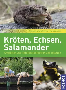 Couverture du produit · Kröten, Echsen, Salamander: beobachten und schützen