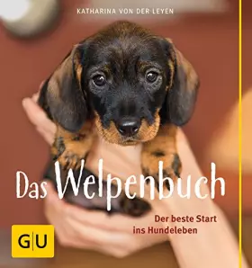 Couverture du produit · Das Welpenbuch: Der beste Start ins Hundeleben (GU Tier Spezial)