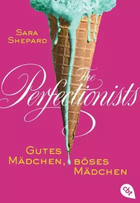 Couverture du produit · The Perfectionists - Gutes Mädchen, böses Mädchen