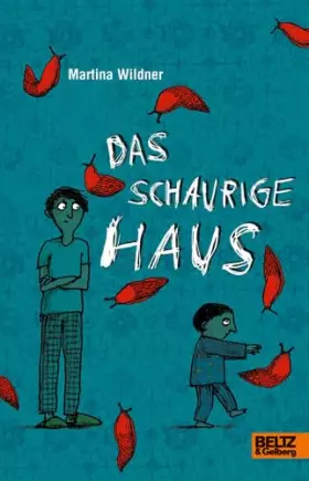 Couverture du produit · Das schaurige Haus: Roman. Mit Vignetten von Anke Kuhl: Roman. Nominiert für den Deutschen Jugendliteraturpreis 2012, Kategorie