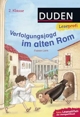 Couverture du produit · Duden Leseprofi – Verfolgungsjagd im alten Rom, 2. Klasse: Kinderbuch für Erstleser ab 7 Jahren (Lesen lernen 2. Klasse, Band 7