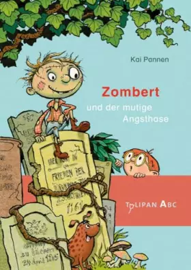 Couverture du produit · Zombert und der mutige Angsthase: Lesestufe A. Ausgezeichnet mit dem Preuschhof-Preis für Kinderliteratur 2018