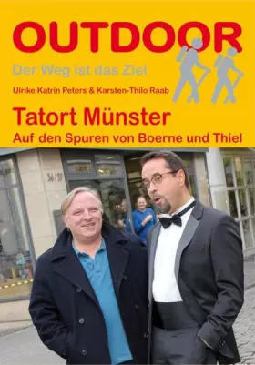 Couverture du produit · Tatort Münster: Auf den Spuren von Boerne und Thiel (OutdoorHandbuch)