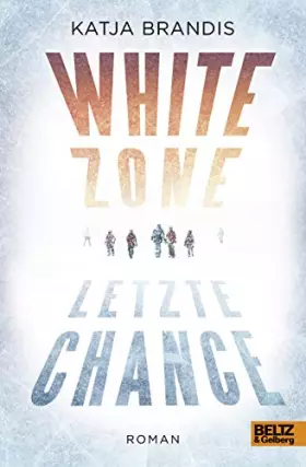 Couverture du produit · White Zone - Letzte Chance: Roman