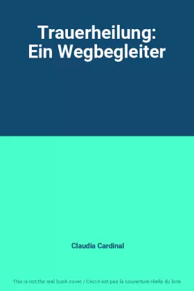 Couverture du produit · Trauerheilung: Ein Wegbegleiter