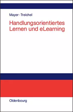 Couverture du produit · Handlungsorientiertes Lernen und eLearning: Grundlagen und Praxisbeispiele