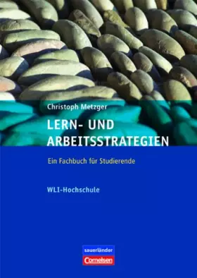 Couverture du produit · Wie lerne ich? WLI-Hochschule / Lern- und Arbeitsstrategien: Ein Fachbuch für Studierende