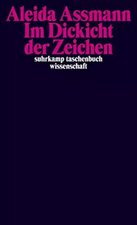 Couverture du produit · Im Dickicht der Zeichen (suhrkamp taschenbuch wissenschaft)