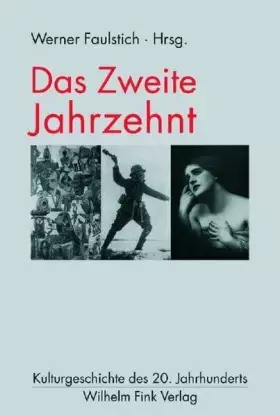 Couverture du produit · Das zweite Jahrzehnt (Kulturgeschichte des 20. Jahrhunderts)