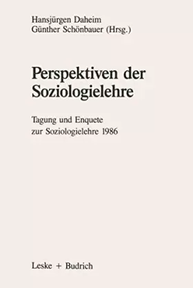 Couverture du produit · Perspektiven der Soziologielehre: Tagung und Enquete zur Soziologielehre 1986