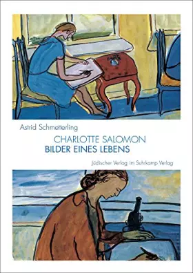 Couverture du produit · Charlotte Salomon. 1917–1943: Bilder eines Lebens