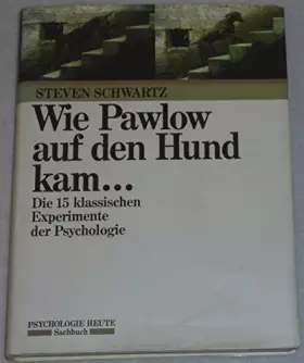 Couverture du produit · Wie Pawlow auf den Hund kam ...: Die 15 klassischen Experimente der Psychologie