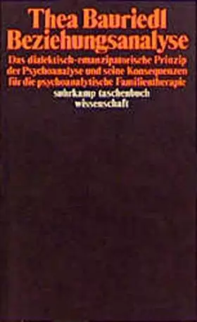 Couverture du produit · Beziehungsanalyse: Das dialektisch-emanzipatorische Prinzip der Psychoanalyse und seine Konsequenzen für die psychoanalytische 