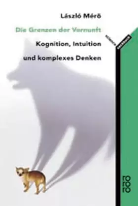 Couverture du produit · Die Grenzen der Vernunft: Kognition, Intuition und komplexes Denken