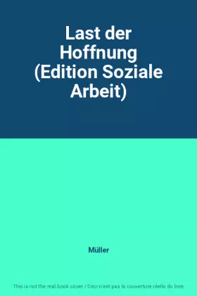 Couverture du produit · Last der Hoffnung (Edition Soziale Arbeit)