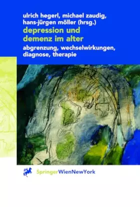 Couverture du produit · Depression und Demenz im Alter: Abgrenzung, Wechselwirkung, Diagnose, Therapie