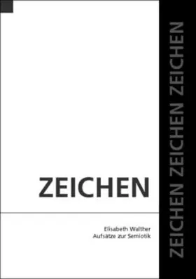 Couverture du produit · Zeichen. Aufsätze zur Semiotik.