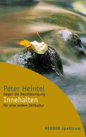 Couverture du produit · Innehalten: Gegen die Beschleunigung - für eine andere Zeitkultur (HERDER spektrum)