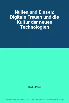 Couverture du produit · Nullen und Einsen: Digitale Frauen und die Kultur der neuen Technologien